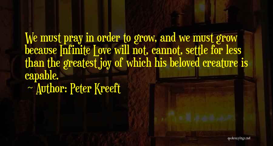 God Creature Quotes By Peter Kreeft