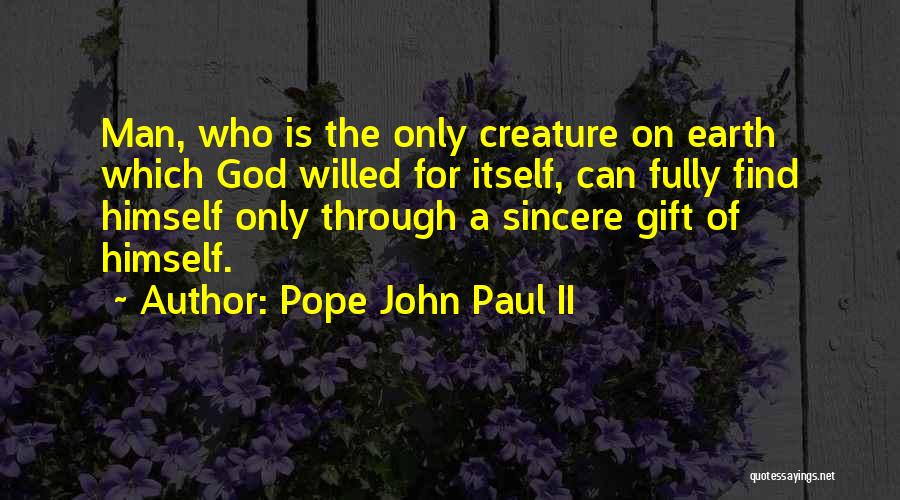 God Creature Quotes By Pope John Paul II