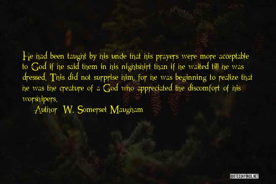 God Creature Quotes By W. Somerset Maugham