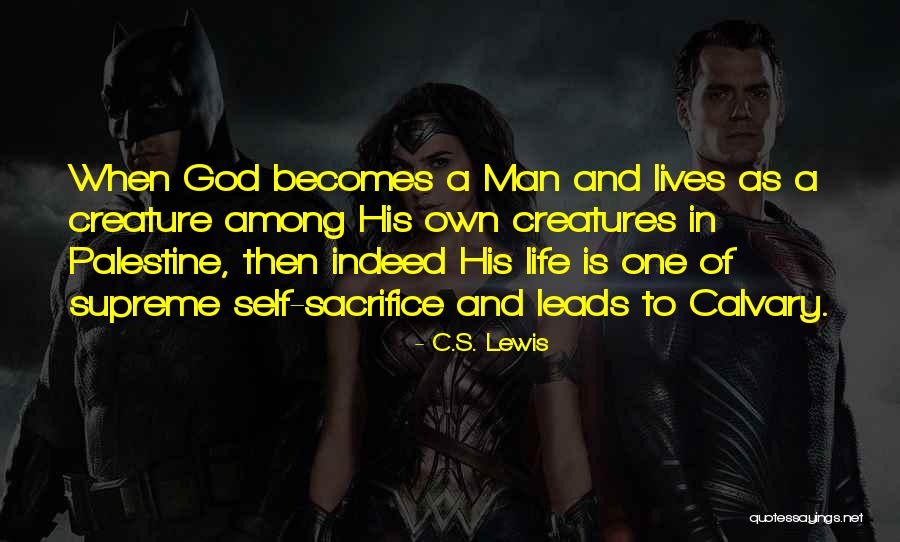 God Creatures Quotes By C.S. Lewis God Creatures Quotes By C.S. Lewis
