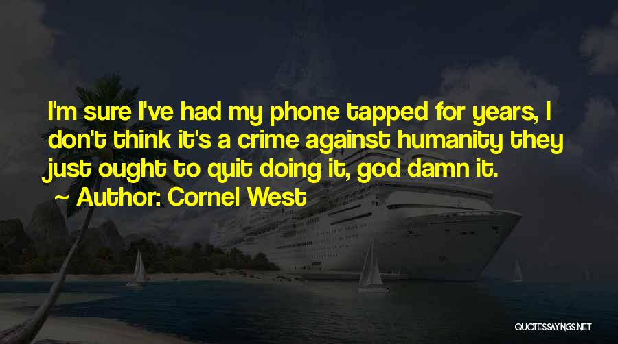 God Damn Quotes By Cornel West