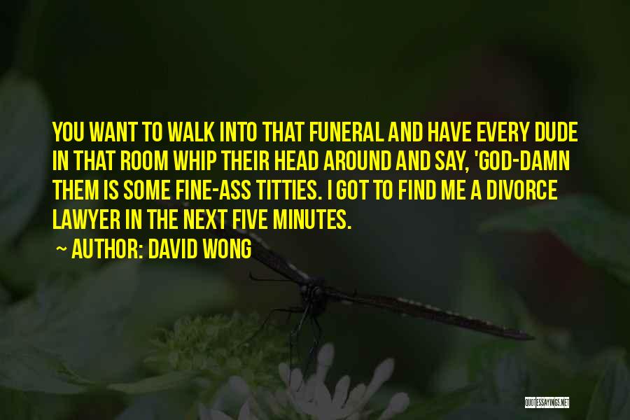 God Damn Quotes By David Wong
