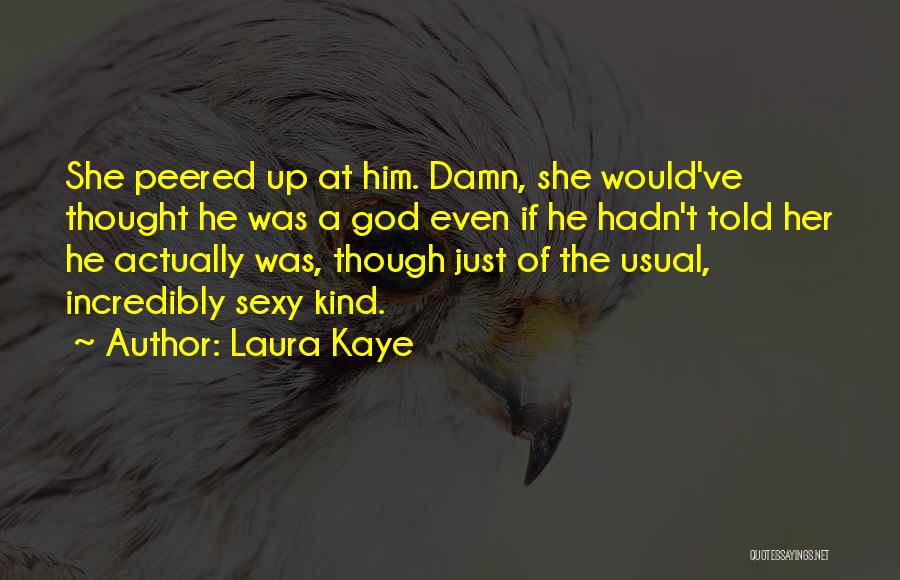 God Damn Quotes By Laura Kaye