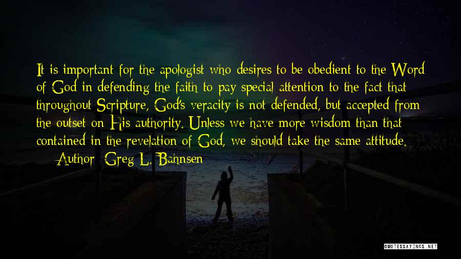 God Defending You Quotes By Greg L. Bahnsen