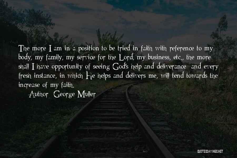 God Delivers Quotes By George Muller