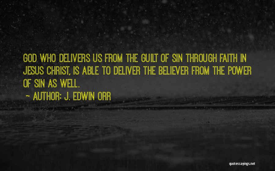 God Delivers Quotes By J. Edwin Orr