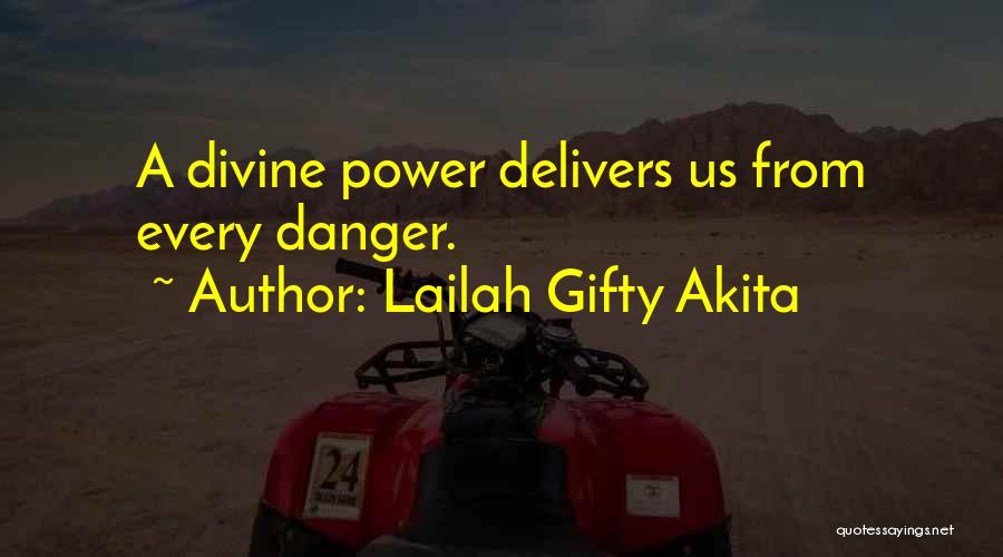 God Delivers Quotes By Lailah Gifty Akita