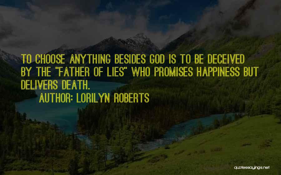 God Delivers Quotes By Lorilyn Roberts