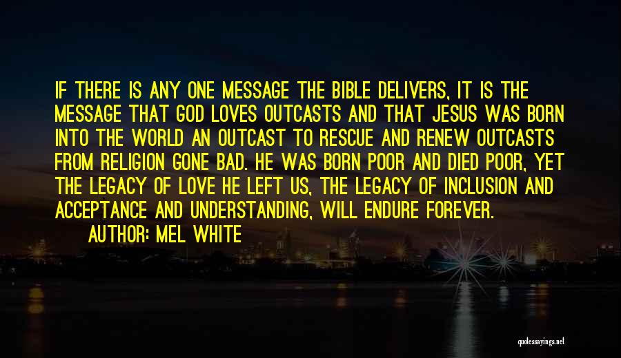 God Delivers Quotes By Mel White