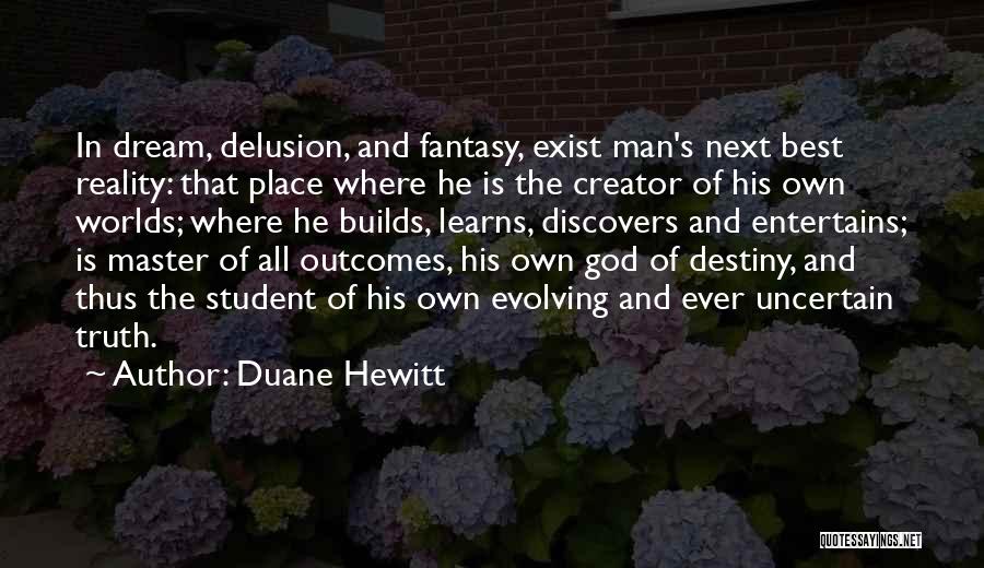 God Delusion Quotes By Duane Hewitt