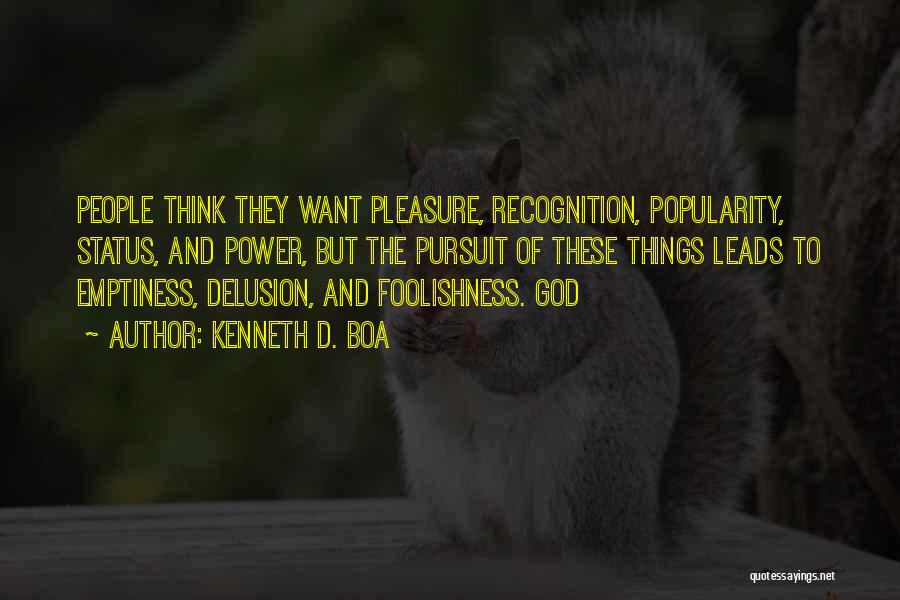God Delusion Quotes By Kenneth D. Boa