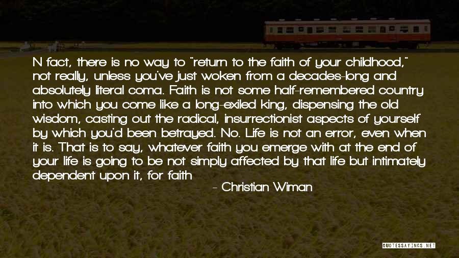 God Dependent Quotes By Christian Wiman