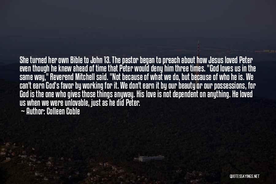 God Dependent Quotes By Colleen Coble