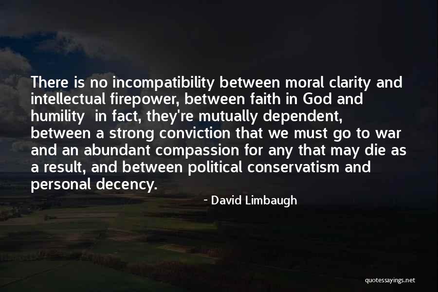 God Dependent Quotes By David Limbaugh