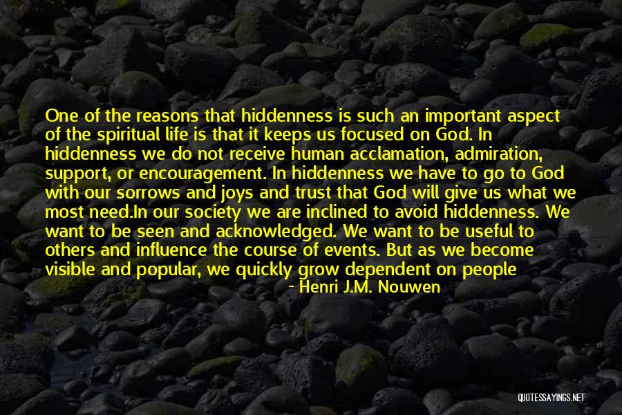 God Dependent Quotes By Henri J.M. Nouwen