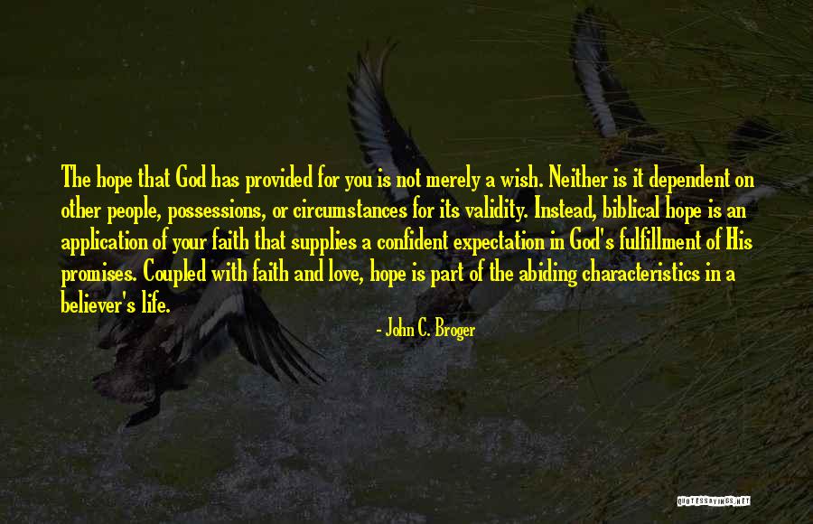 God Dependent Quotes By John C. Broger