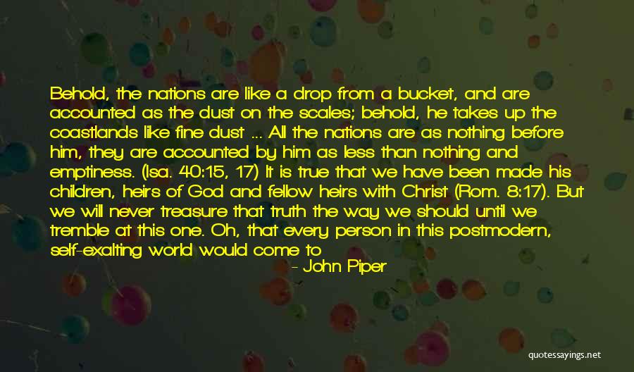 God Dependent Quotes By John Piper