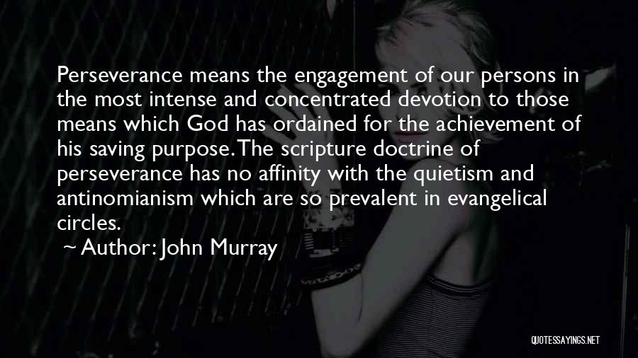 God Devotion Quotes By John Murray