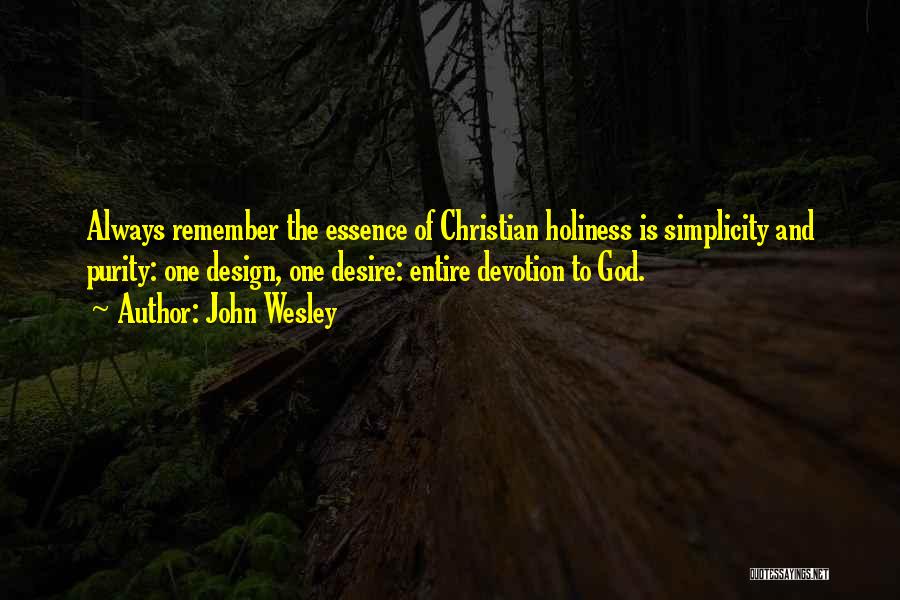 God Devotion Quotes By John Wesley