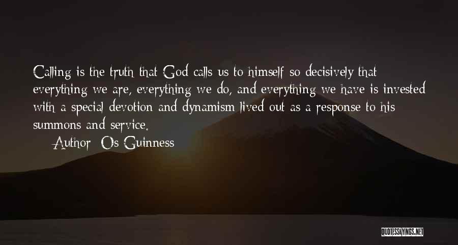 God Devotion Quotes By Os Guinness