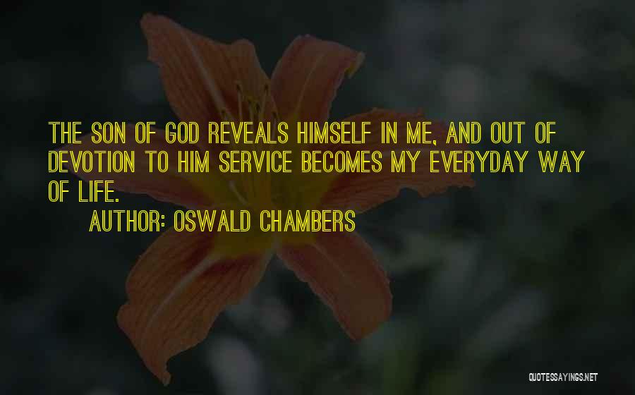 God Devotion Quotes By Oswald Chambers