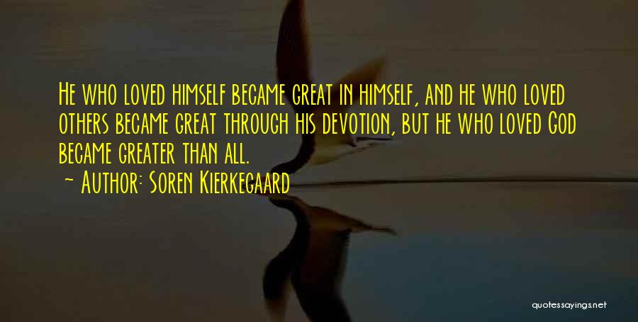 God Devotion Quotes By Soren Kierkegaard