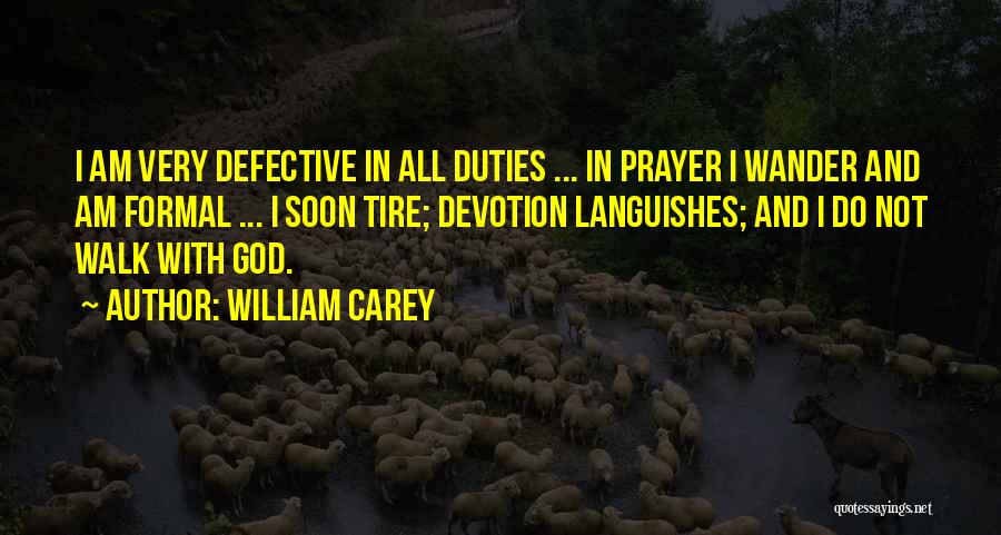 God Devotion Quotes By William Carey
