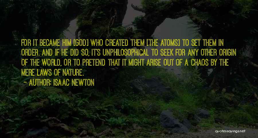 God Did It Quotes By Isaac Newton