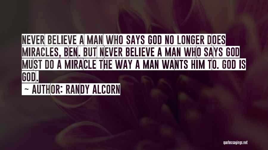 God Do Miracles Quotes By Randy Alcorn