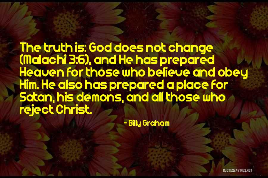 God Does Not Change Quotes By Billy Graham God Does Not Change Quotes By Billy Graham