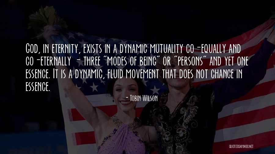 God Does Not Change Quotes By Tobin Wilson God Does Not Change Quotes By Tobin Wilson
