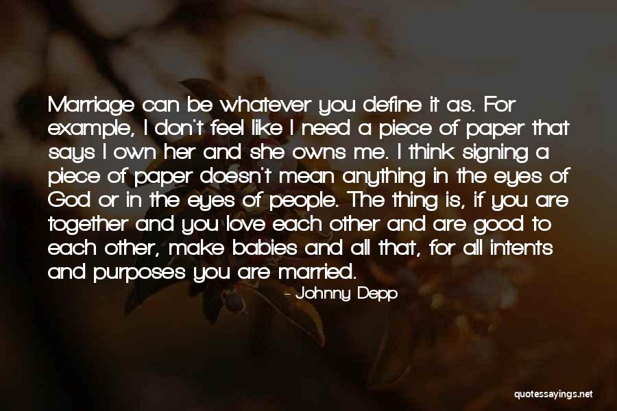 God Doesn't Love Me Quotes By Johnny Depp