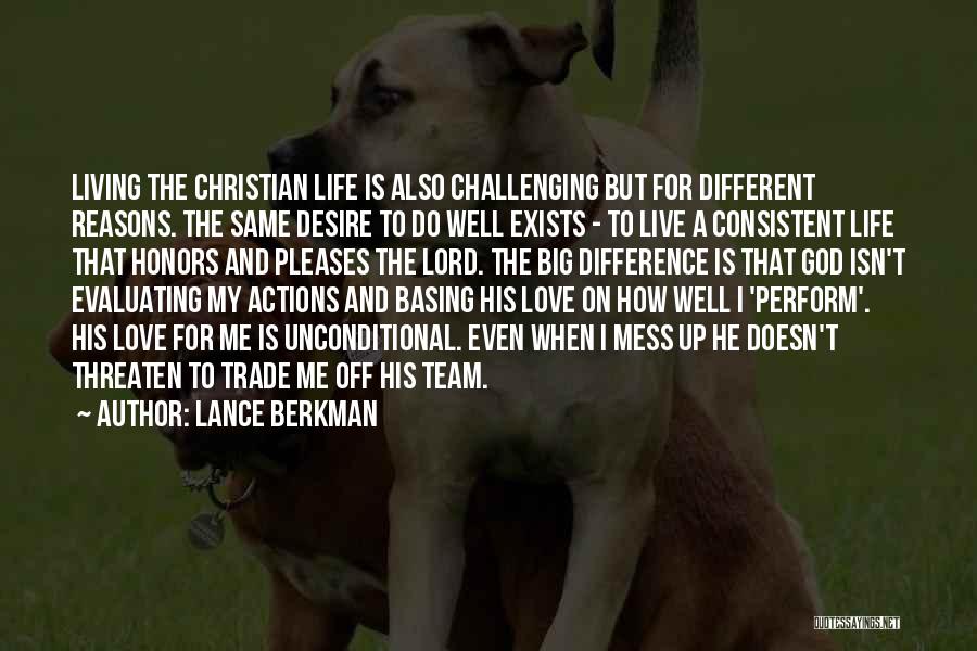 God Doesn't Love Me Quotes By Lance Berkman