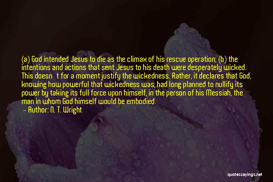 God Doesn't Quotes By N. T. Wright