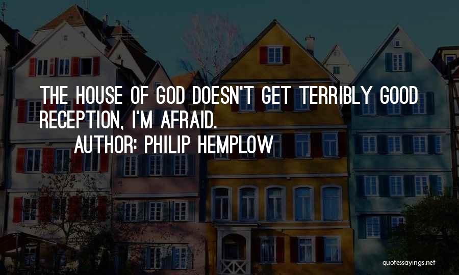 God Doesn't Quotes By Philip Hemplow