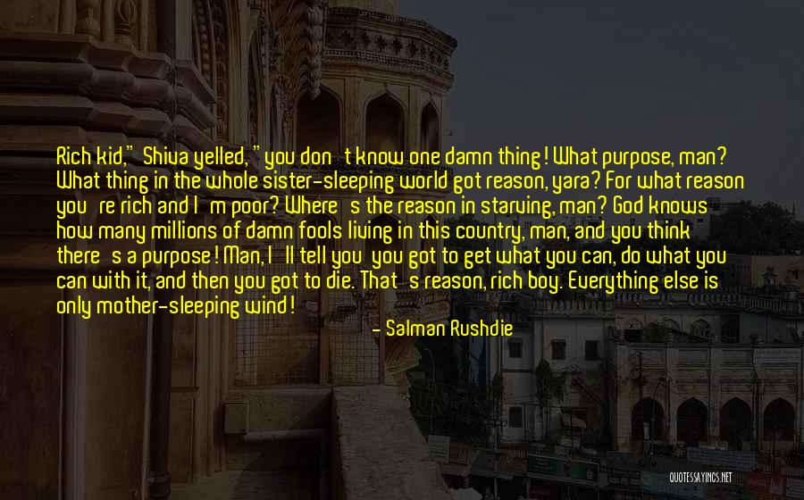 God Doing Everything For A Reason Quotes By Salman Rushdie