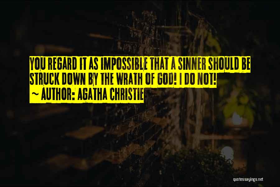 God Doing The Impossible Quotes By Agatha Christie