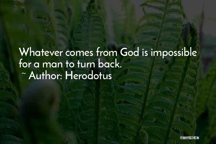 God Doing The Impossible Quotes By Herodotus