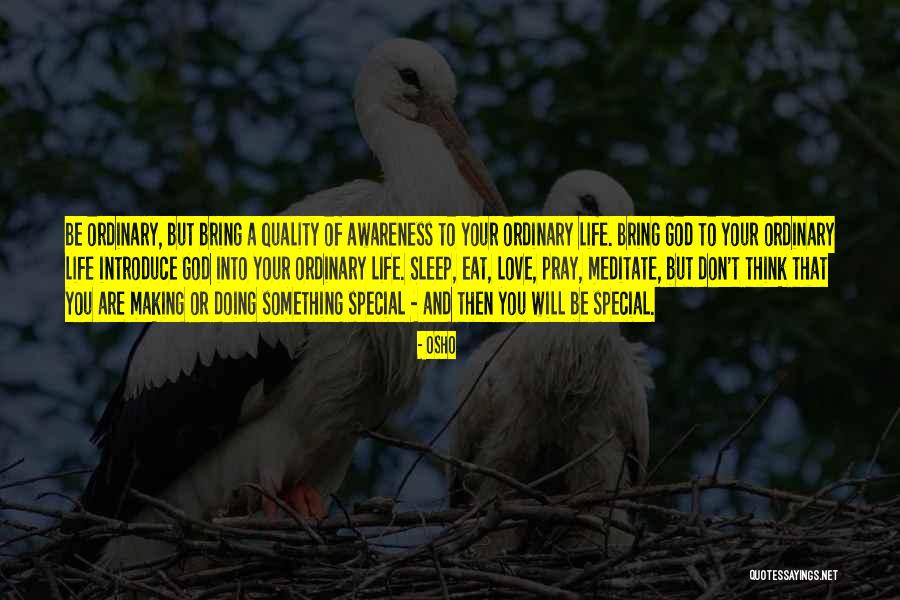 God Eat Pray Love Quotes By Osho God Eat Pray Love Quotes By Osho