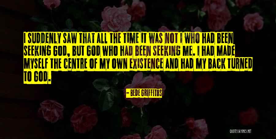 God Ego Quotes By Bede Griffiths God Ego Quotes By Bede Griffiths