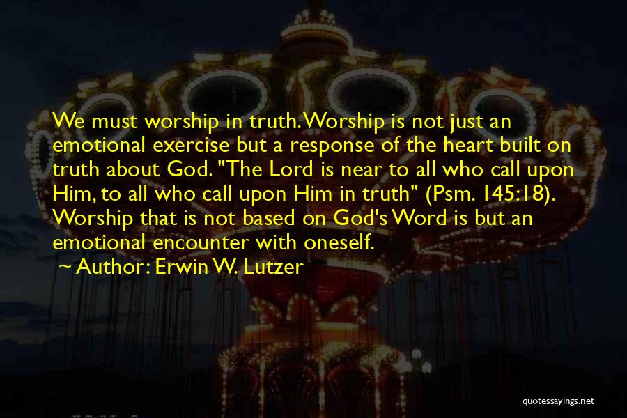 God Encounter Quotes By Erwin W. Lutzer