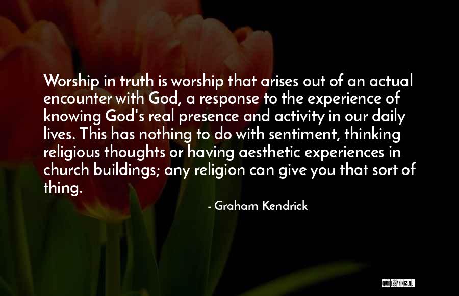 God Encounter Quotes By Graham Kendrick