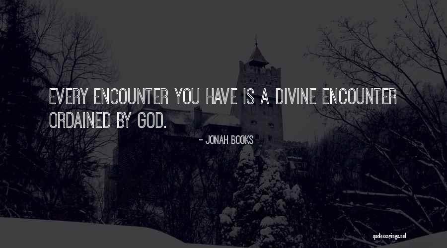 God Encounter Quotes By Jonah Books