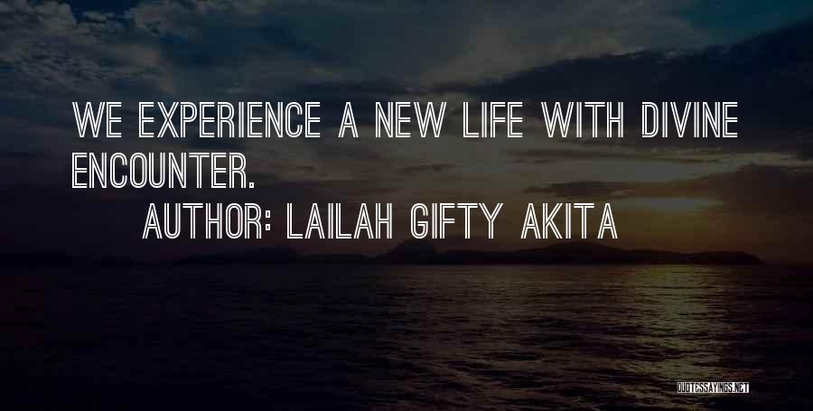 God Encounter Quotes By Lailah Gifty Akita