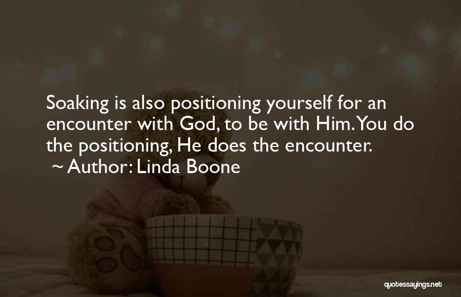 God Encounter Quotes By Linda Boone