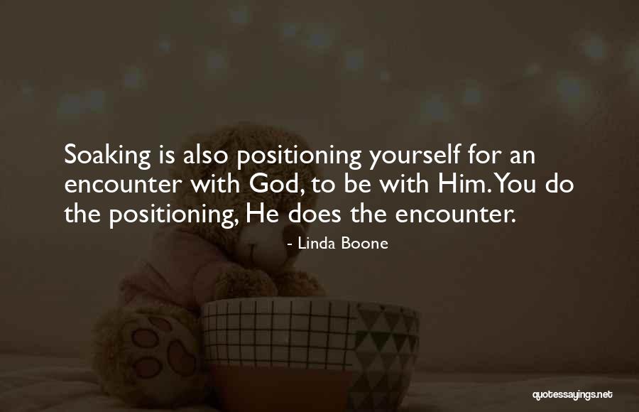 God Encounter Quotes By Linda Boone