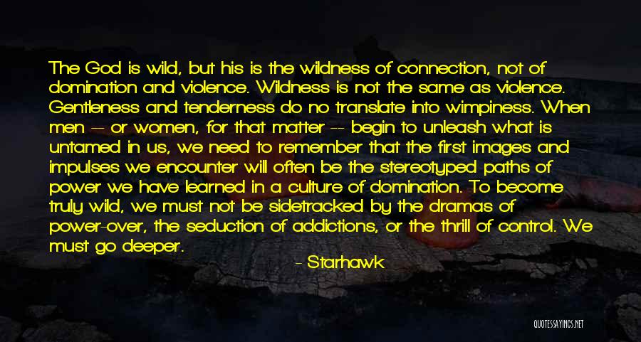 God Encounter Quotes By Starhawk