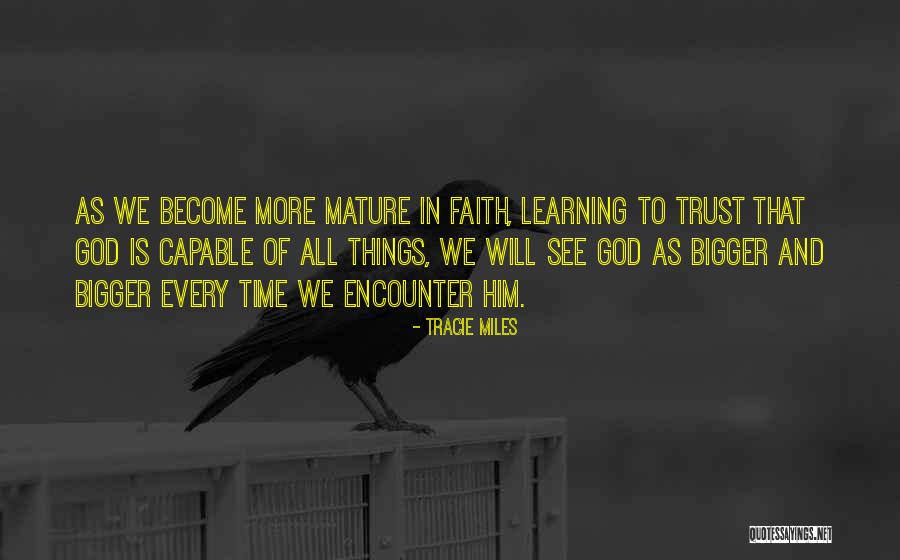 God Encounter Quotes By Tracie Miles