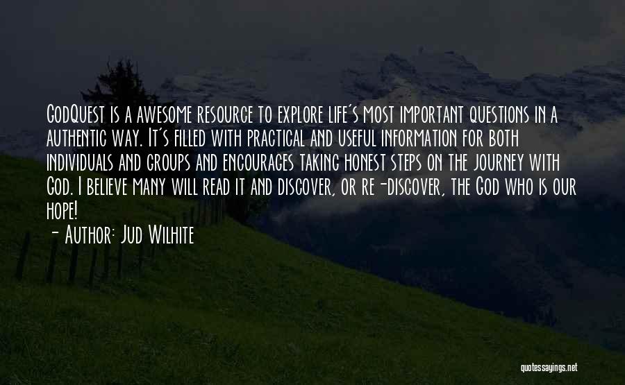 God Encourages Quotes By Jud Wilhite