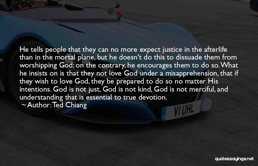 God Encourages Quotes By Ted Chiang